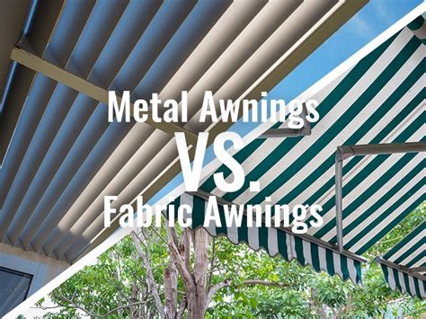 aluminum vs fabric awnings arizona|durability of metal awnings.